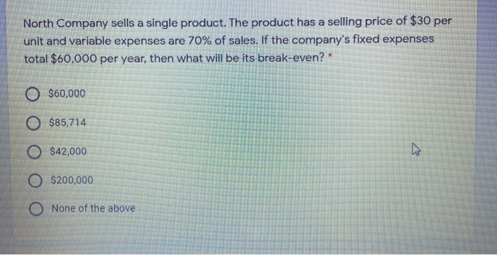 None of the above A company increased the selling price for its