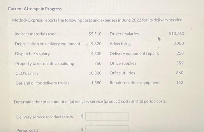  Current Attempt in Progress Metlock Express reports the following costs and