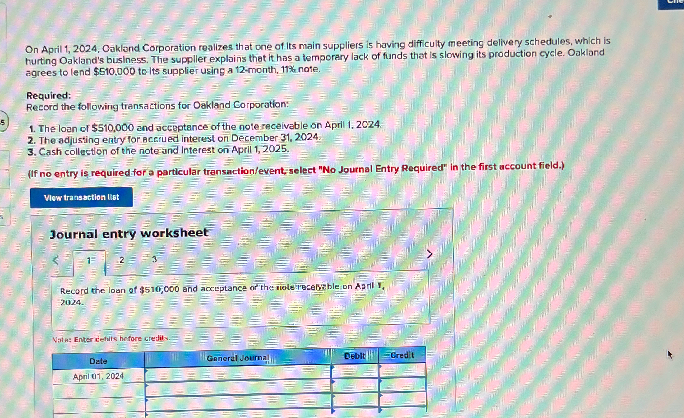  On April 1,2024, Oakland Corporation realizes that one of its main