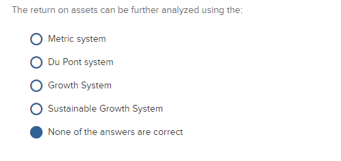  The return on assets can be further analvzed using the Metric