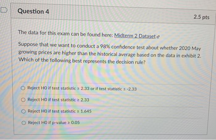  Question 4 2.5 pts The data for this exam can be