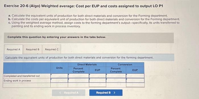 production for both direct materials and conversion for the forming department. Exercise