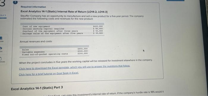  3 Required information Excel Analytics 14-1 (Static) Internal Rate of Return