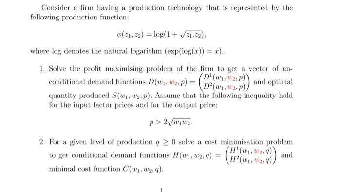  Consider a firm having a production technology that is represented by