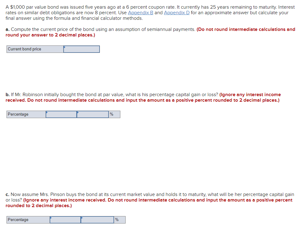  A $1,000 par value bond was issued five years ago at