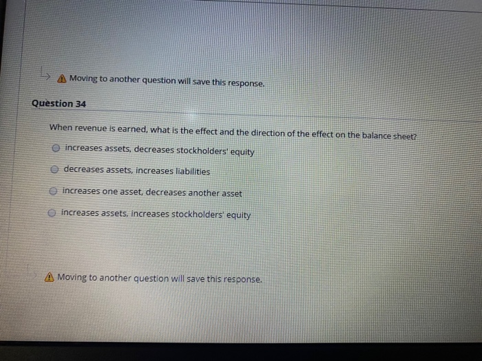  A Moving to another question will save this response. Question 34