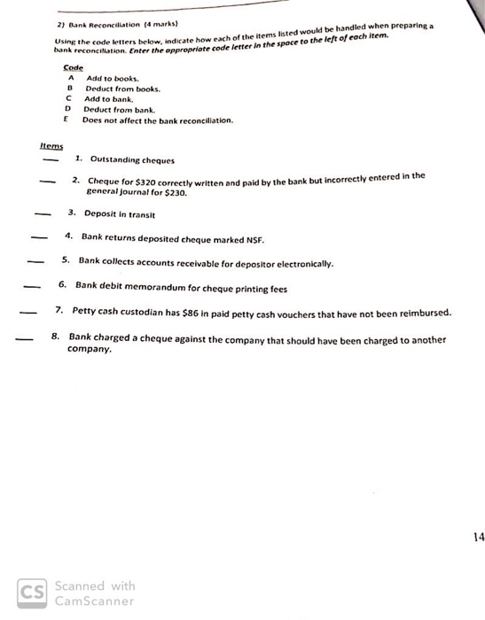  2) Bank Reconciliation (4 marks) ne the code letters below. indicate