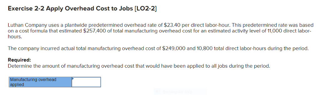 its plantwide predetermined overhead rate annually on the basis of direct labor-hours.