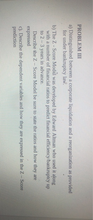  PROBLEM III a) Distinguished between a corporate liquidation and a reorganization