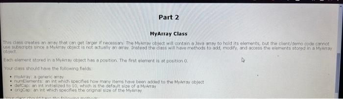  MyArray Class This closs creates an array that can pet larger