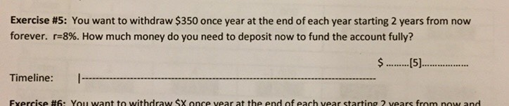  Please with full steps using a financial calculater Exercise #5: You