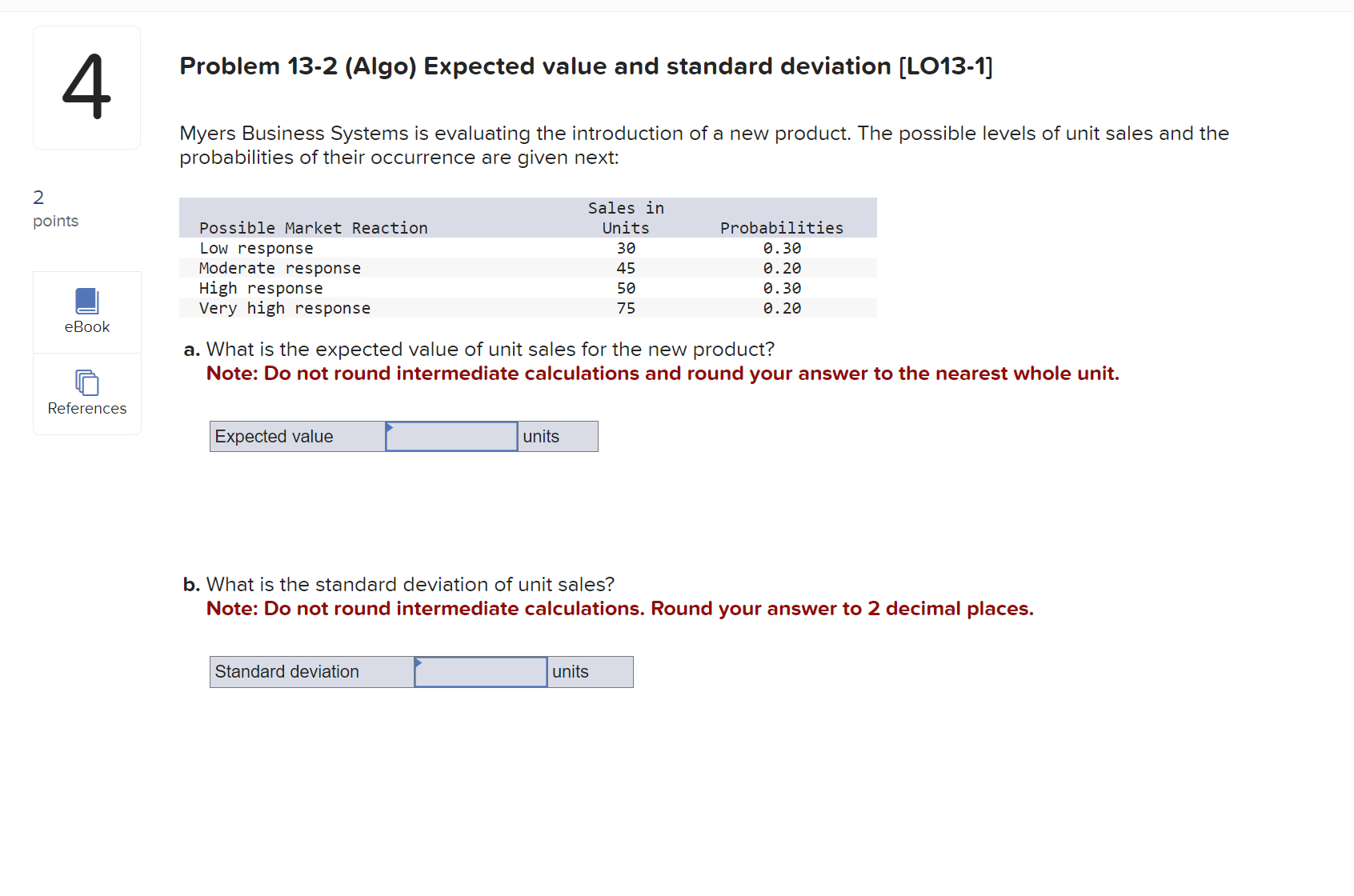  Problem 13-2(Algo) Expected value and standard deviation [LO13-1] Myers Business Systems