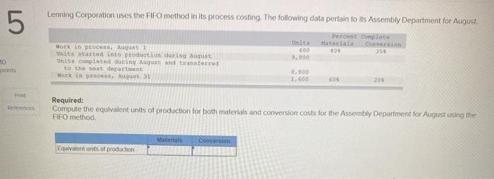  5 Lenning Corporation uses the FIFO method in its process costing.