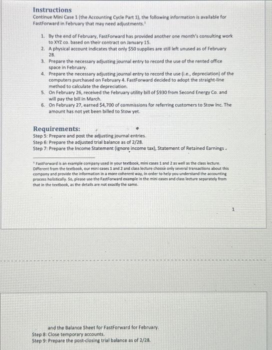  Instructions Continue Mini Case 1 (the Accounting Cycle Part 1), the