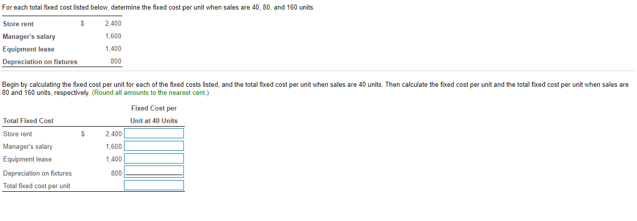 For each total fixed cost listed below, determine the fixed cost