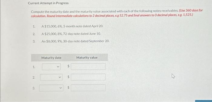  Current Attempt in Progress Compute the maturity date and the maturity