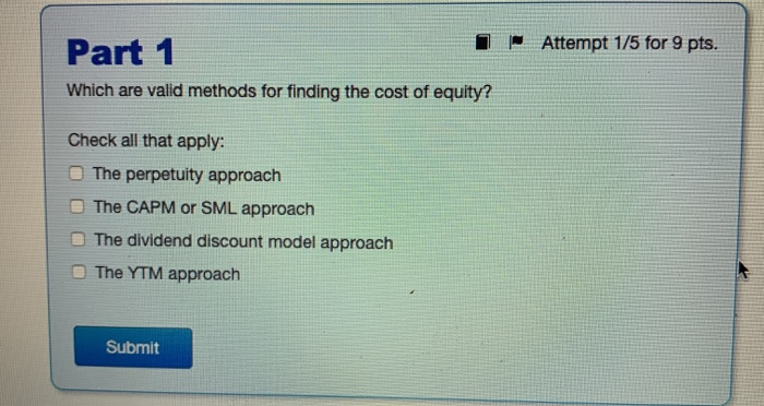  Attempt 1/5 for 9 pts. Part 1 Which are valid methods