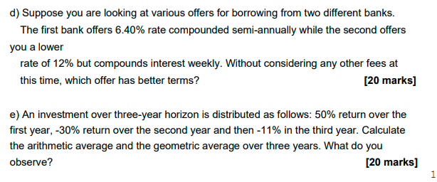  d) Suppose you are looking at various offers for borrowing from