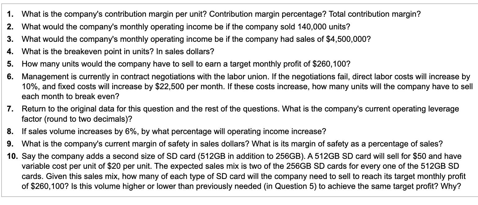 1. What is the company's contribution margin per unit? Contribution margin