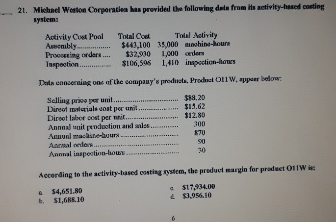 According to the activity-based costing system, the product margin for product margin