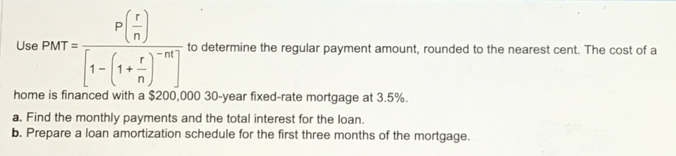  home is financed with a $200,00030-year fixed-rate mortgage at 3.5%. a.