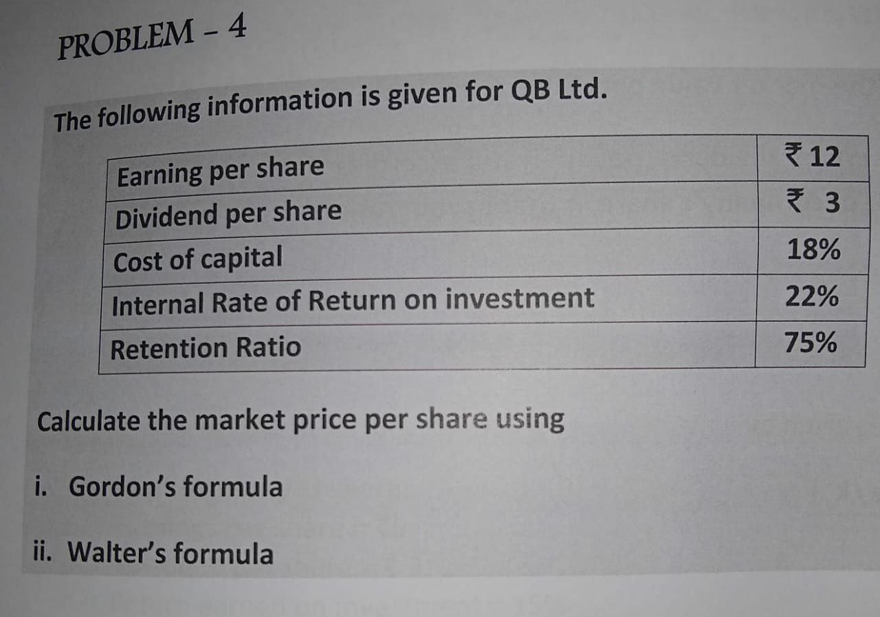  PROBLEM - 4 The following information is given for QB Ltd.