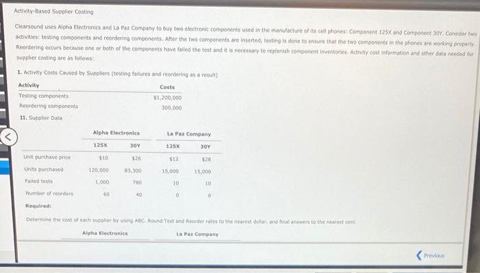  Activity-Based Supplier Costing Clearsound uses Alpha Electronics and La Paz Company
