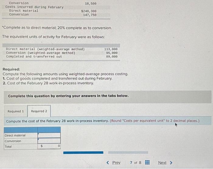  -Complete as to direct material; 20% complete as to conversion. The