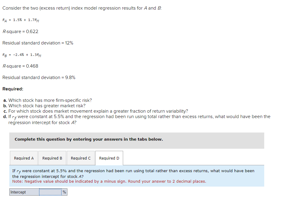  Consider the two (excess return) index model regression results for A