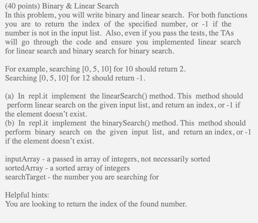  (40 points) Binary & Linear Search In this problem, you will
