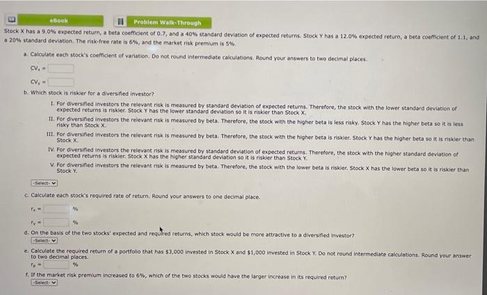  ebook Problem Walk-Through Stock X has a 9.0% expected return, a