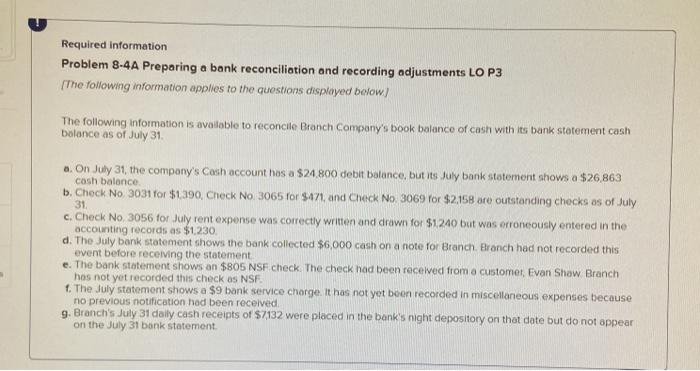  Required information Problem 8-4A Preparing a bank reconciliation and recording adjustments