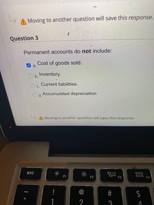  A Moving to another question will save this response. Question 3