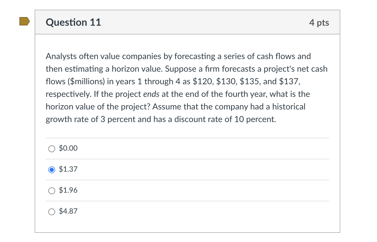  Question 11 Analysts often value companies by forecasting a series of