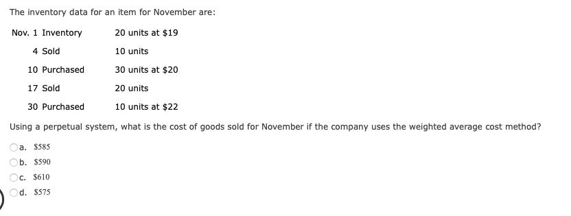  The inventory data for an item for November are: Using a