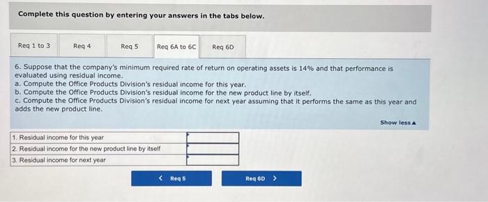 years, and I don't want any letdown." Billings Company is a decentralized