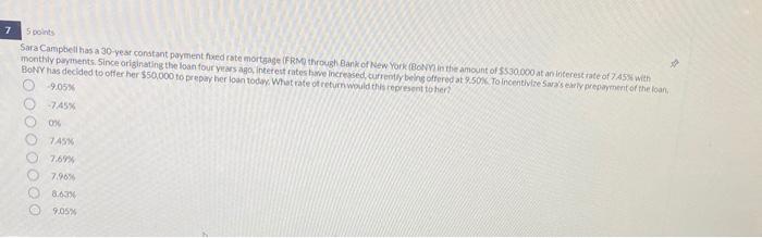 I need help; 7 5 points Sara Campbell has a 30-year constant