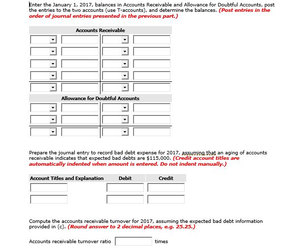 balance sheet. Accounts receivable Less: Allowance for doubtful accounts $950,000 78,000 During