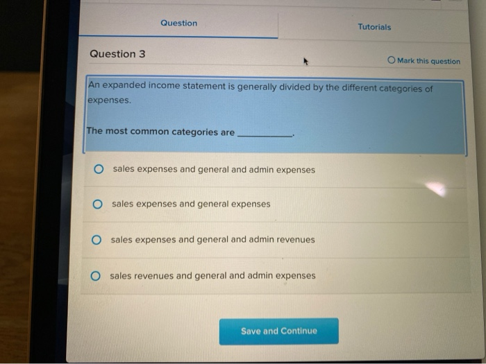  Question Tutorials Question 3 O Mark this question An expanded income