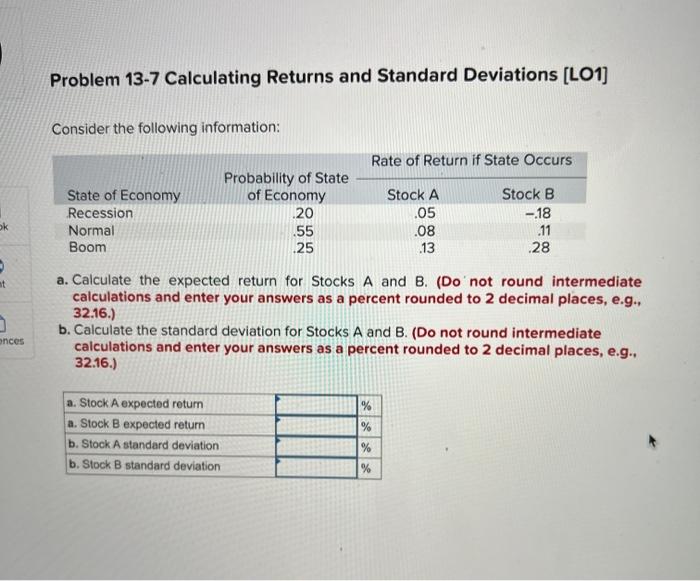  Problem 13-7 Calculating Returns and Standard Deviations [LO1] Consider the following