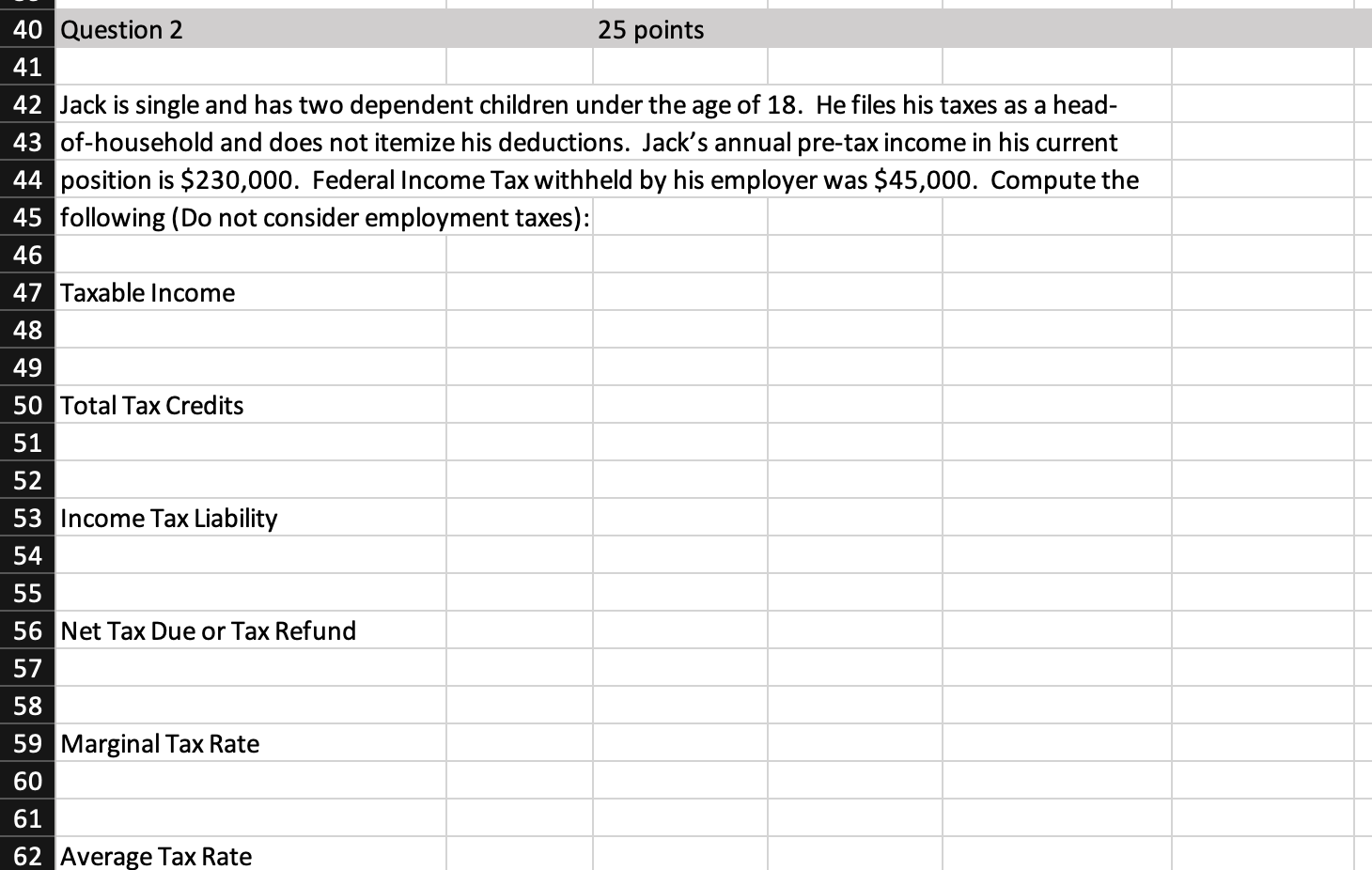  40 Question 2 25 points 42 Jack is single and has