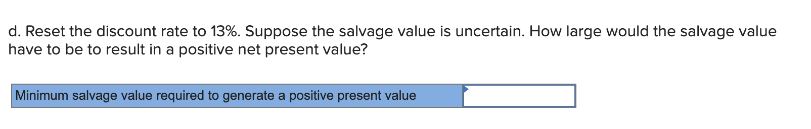 200,000 $200,000 6 Cost of goods sold $ (125,000) $ (125,000) $