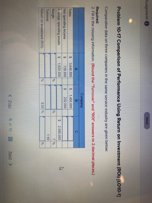  Problem 10-17 Comparison of Performance Using Return on Investment (ROI) [LO10-1]