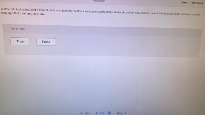  Help Save & Exit A state criminal statute and a federal