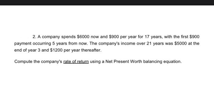  Please do Cash flow diagram. Do not use Single Payment cash