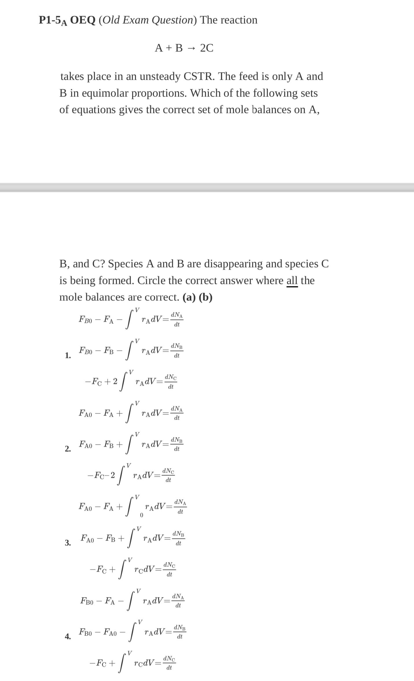  P1-5?A OEQ (Old Exam Question) The reaction A+B2C takes place in