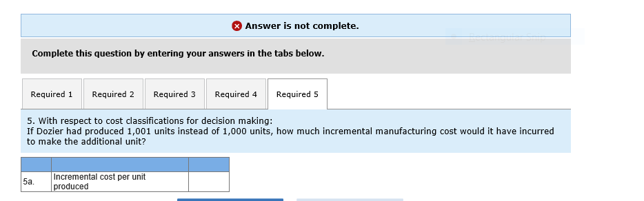 LO1-4, L01-5) Dozier Company produced and sold 1,000 units during its first