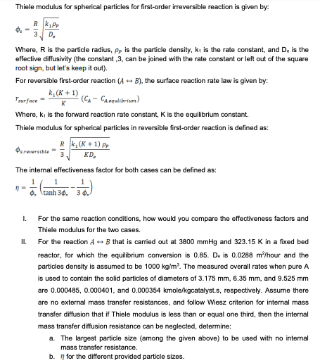  Thiele modulus for spherical particles for first-order irreversible reaction is given