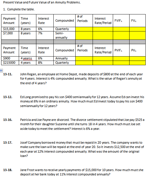Present Value and Future Value of an Annuity Problems. 1. Complete