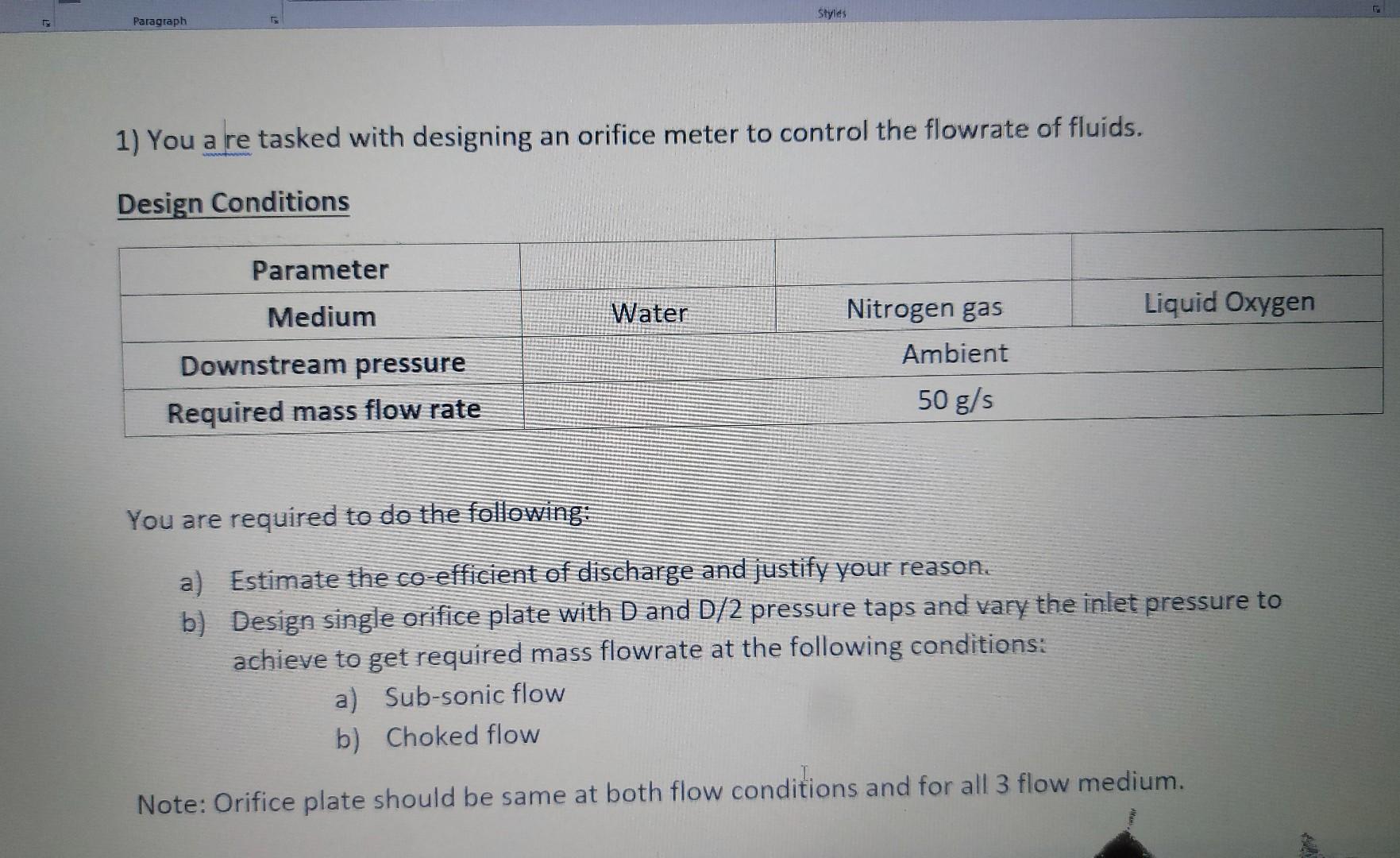 1) You a re tasked with designing an orifice meter to